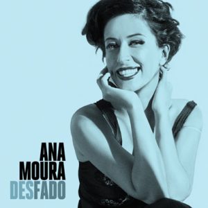 Ana Moura, Desfado
