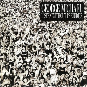 George Michael, Listen Without Prejudice
