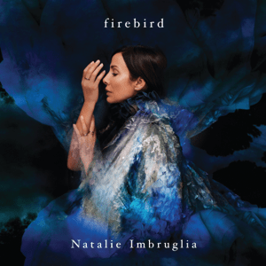 Natalie Imbruglia, Firebird