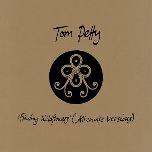 Tom Petty, Finding Wildflowers