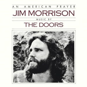Jim Morrison & The Doors, An American Prayer