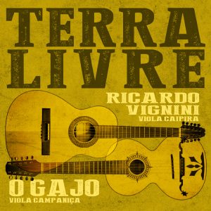 O Gajo e Ricardi Vignini, Terra Livre