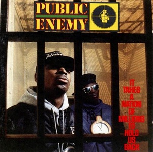 Public Enemy, It takes a nation of millions to hold us back