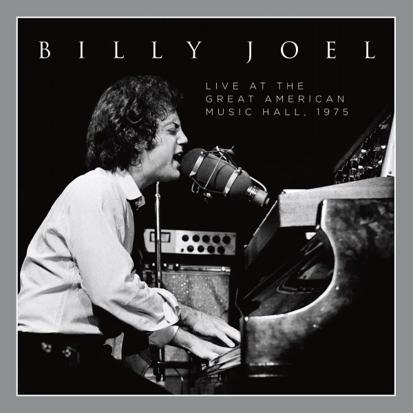 Billy Joel, Live at the Great American Music Hall 1975
