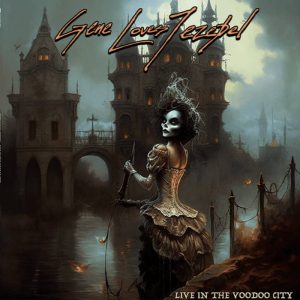 Gene Love Jezebel, Live In the Voodoo City