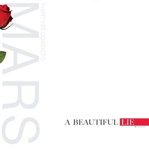 Thirty Seconds to Mars, A Beautiful Lie