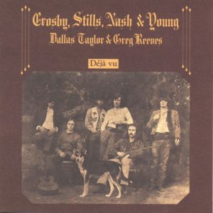 Crosby, Stills, Nash & Young, Déjá Vu