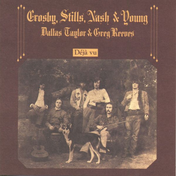 Crosby, Stills, Nash & Young, Déjá Vu