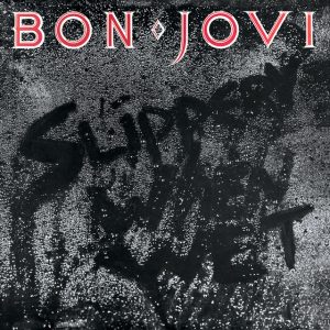 Bon Jovi, Slippery When Wet