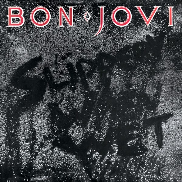 Bon Jovi, Slippery when wet