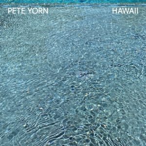 Pete Yorn, Havaii