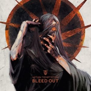 Within Temptation, Bleed Out
