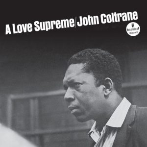 John Coltrane, A Love Supreme