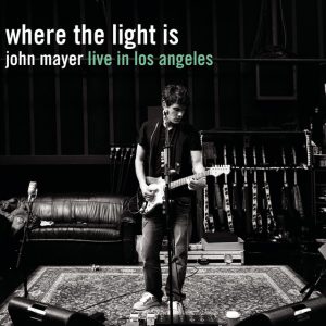 John Mayer, Where the Light Is: John Mayer Live in Los Angeles
