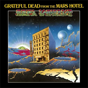 The Grateful Dead, From the Mars Hotel