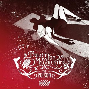 Bullet for my Valentine, The Poison