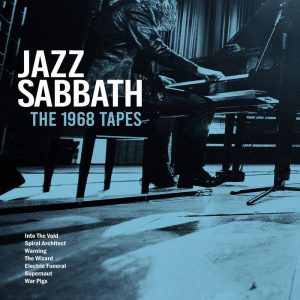 Jazz Sabbath, The 1968 Tapes