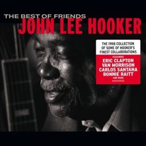 John Lee Hooker, The best of Friends