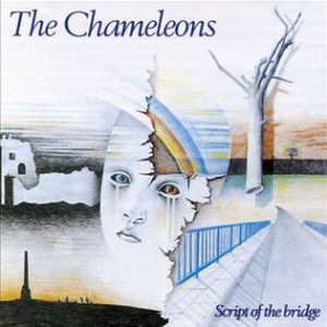 The Chameleons, Script of the Bridge