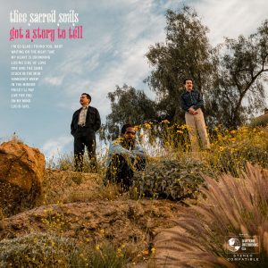 Thee Sacred Souls, Got a story to tell