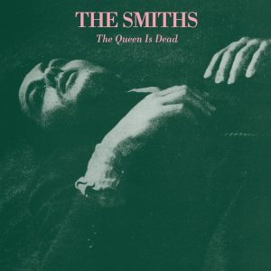The Smiths, The Queen is Dead