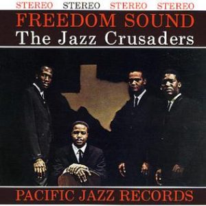 The Jazz Crusaders, Freedom Sound