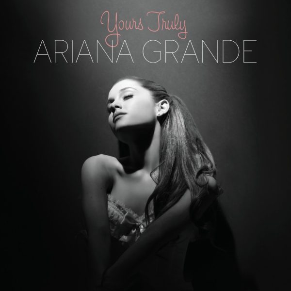 Ariana Grande, Yours Truly