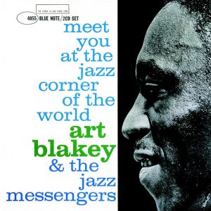 Art Blakey, Meet you at the Jazz Corner of the World