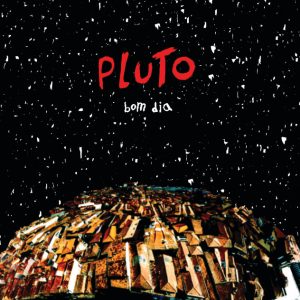 Pluto, Bom dia