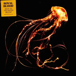 Royal Blood, Back to the water Below