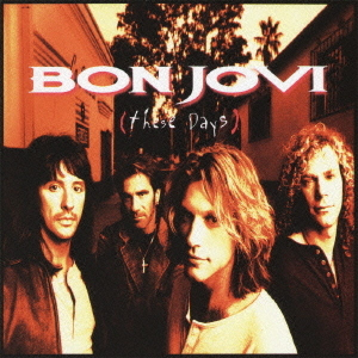 Bon Jovi, These Days