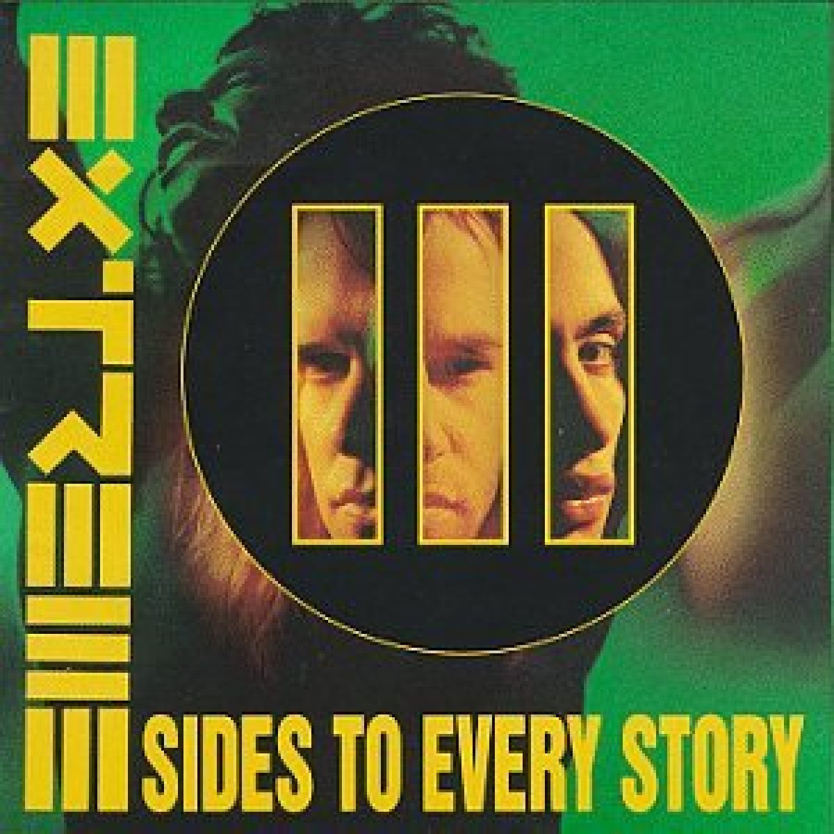 Extreme, III sides to every story