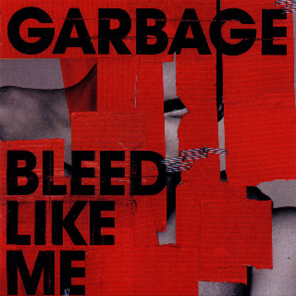 Garbage, Bleed Like Me