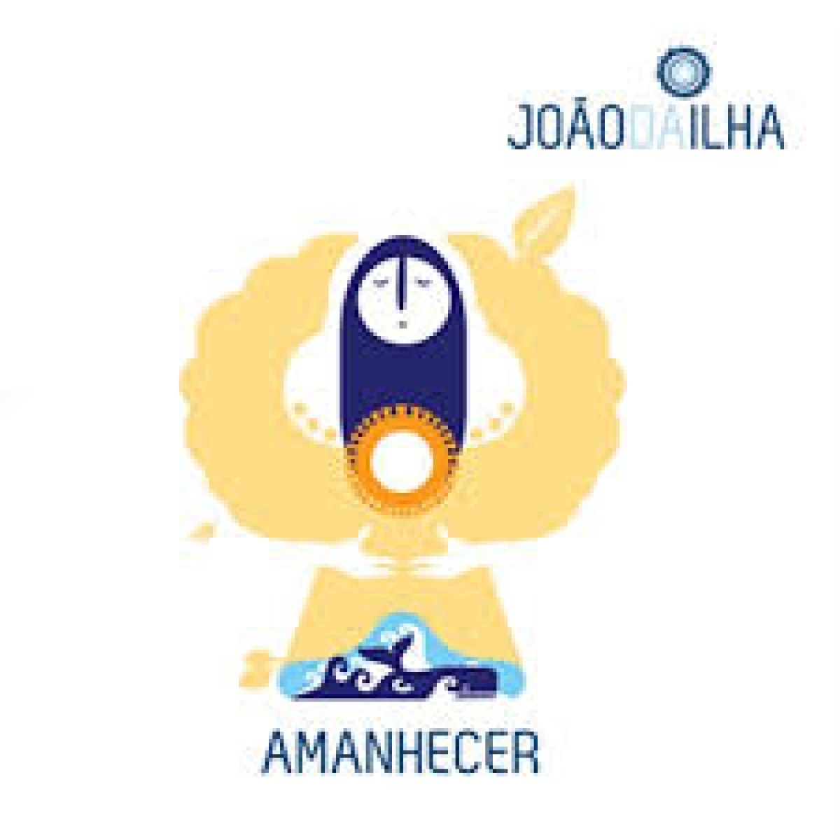 João da Ilha, Amanhecer