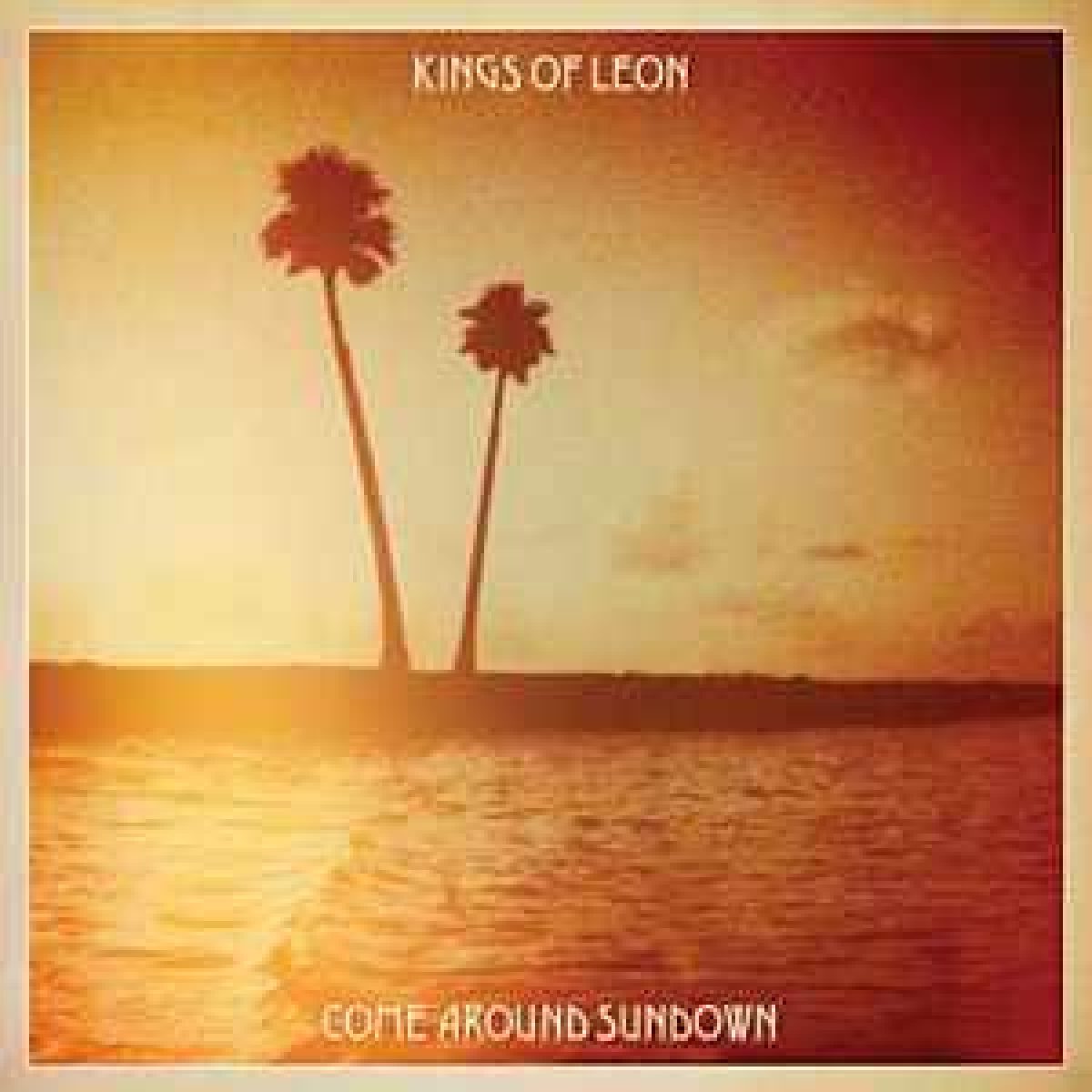 Kings of Leon, Come Around Sundown