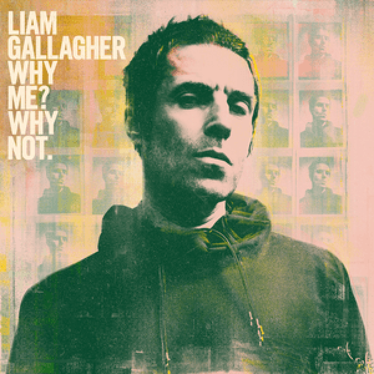 Liam Gallagher, Why me Why Not