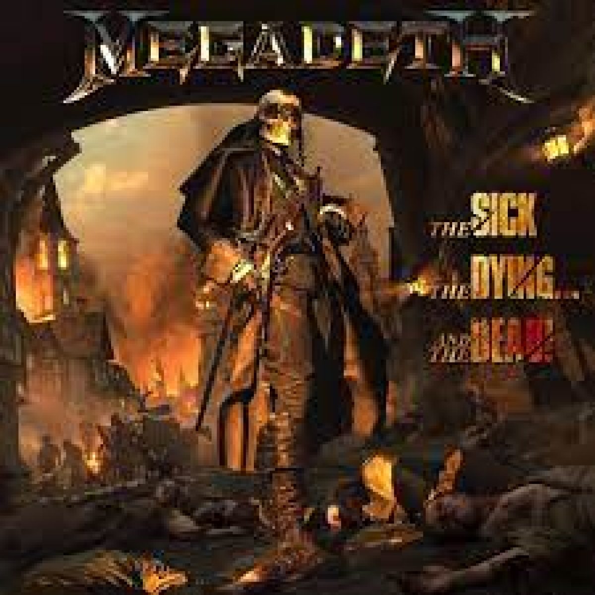 Megadeth, The Sick, The Dying...And the Dead!
