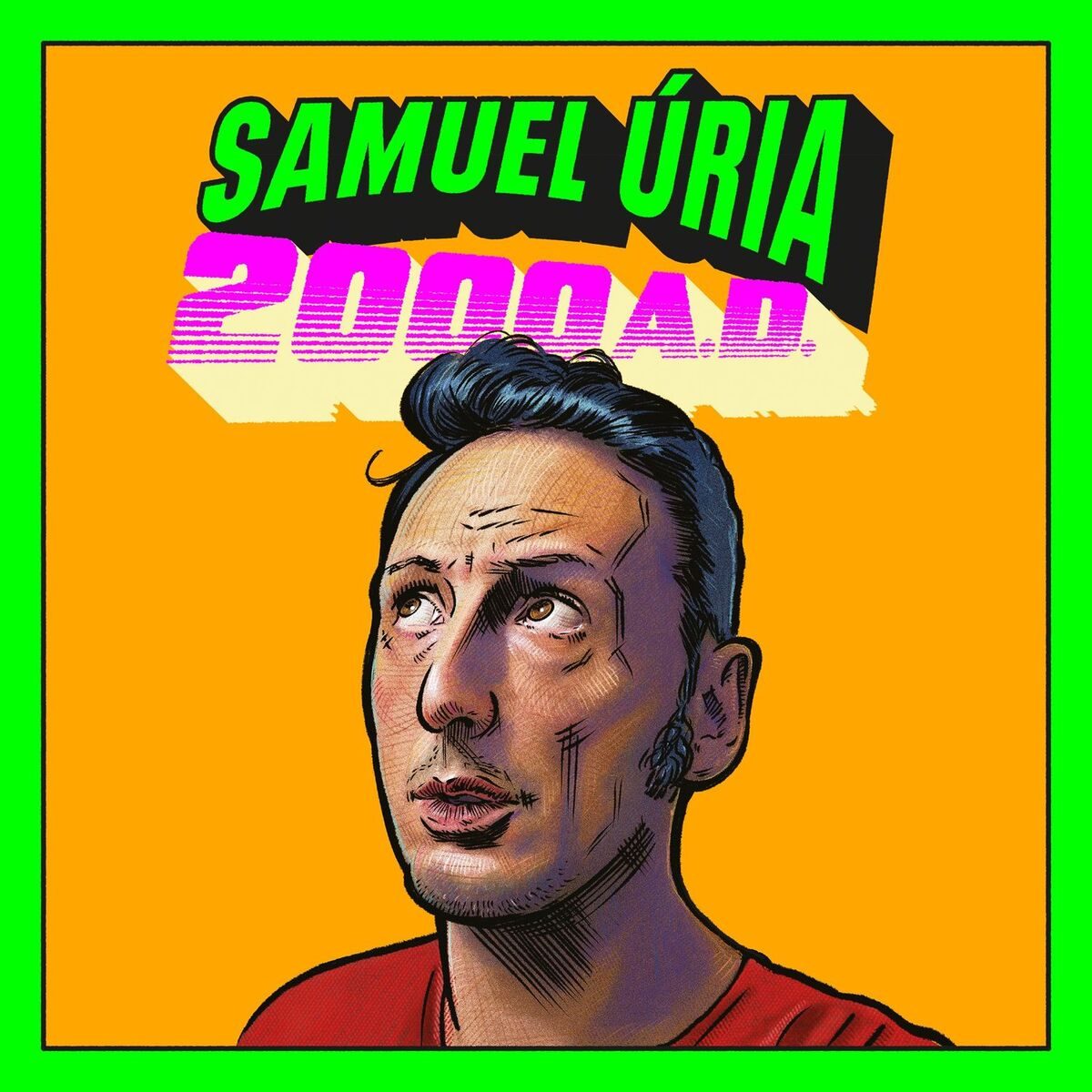 Samuel Úria, 2000 A.D.