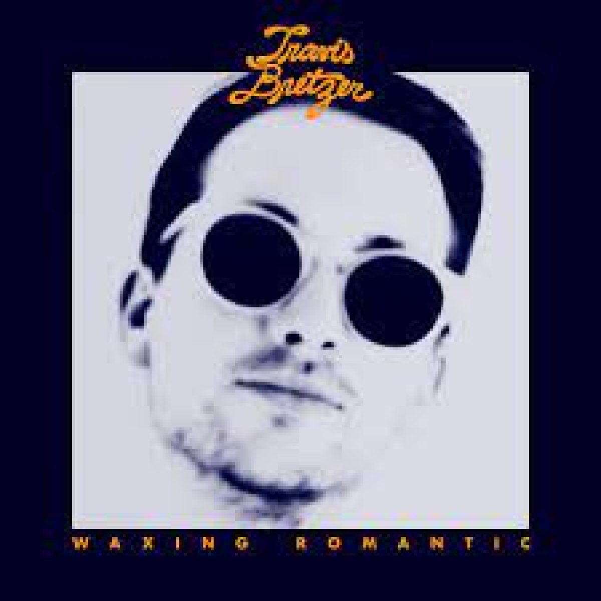 Travis Bretzer, Waxing Romantic